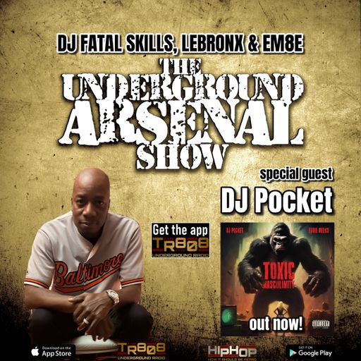 The Underground Arsenal Show 8-25-24 with Special Guest DJ Pocket