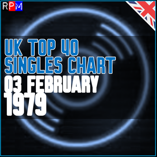 UK TOP 40 : 28 JANUARY - 03 FEBRUARY 1979