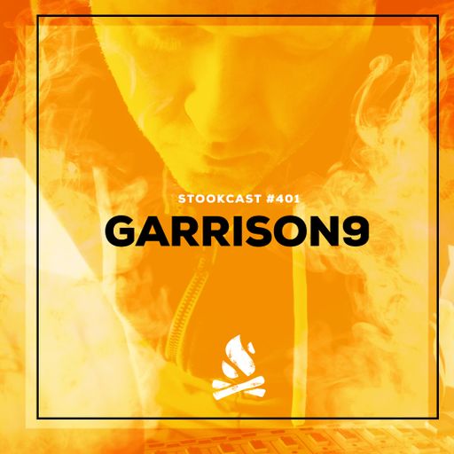 Stookcast #401 - Garrison9