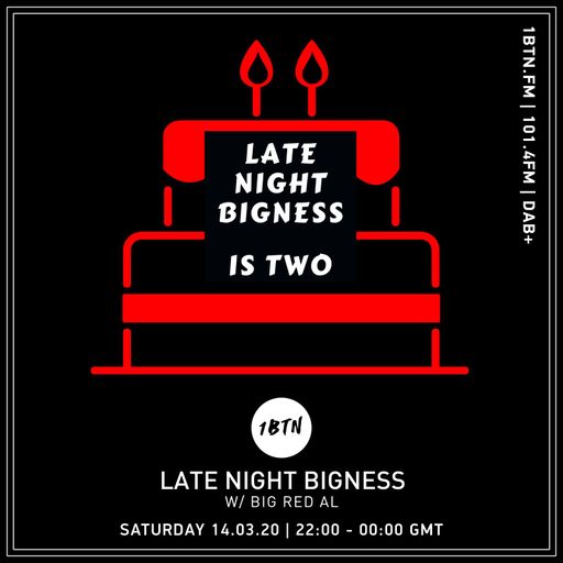 LATE NIGHT BIGNESS, Episode #26 - 14.03.2020