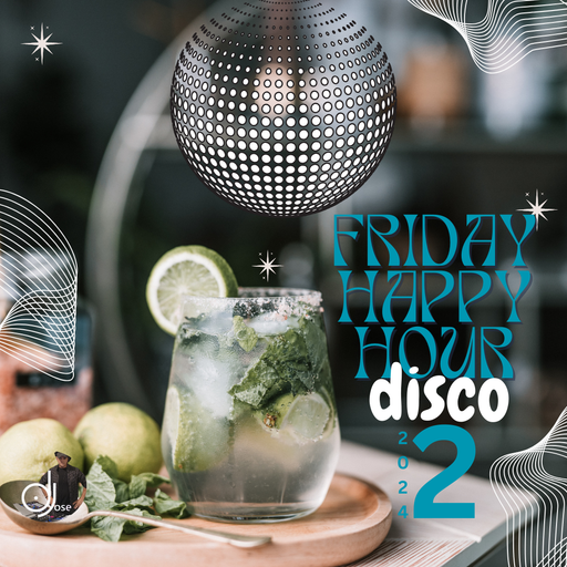 Friday Disco Happy Hour 2024.02