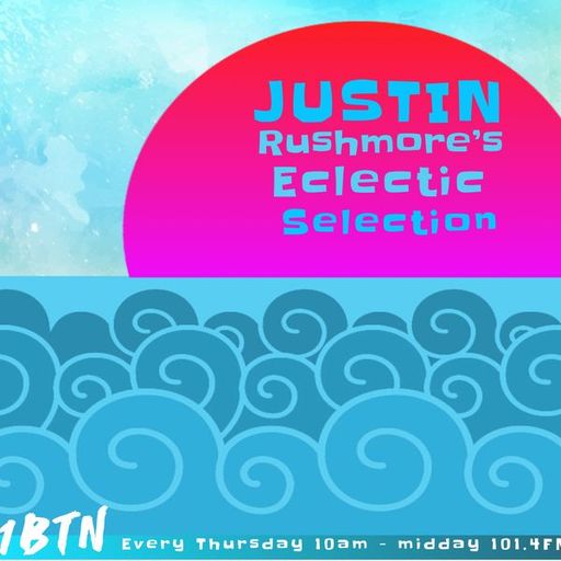 JUSTIN RUSHMORE's ECLECTIC SELECTION (115) - Groove's moves n' funky shakes - 15.08.2019