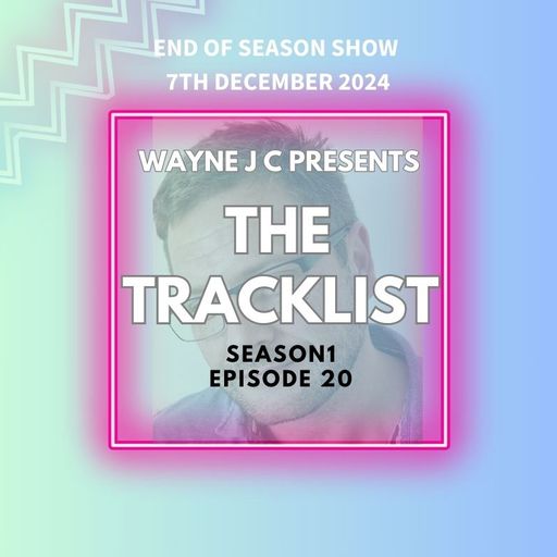 The Tracklist End of Season 1  Show (S1 EP20)
