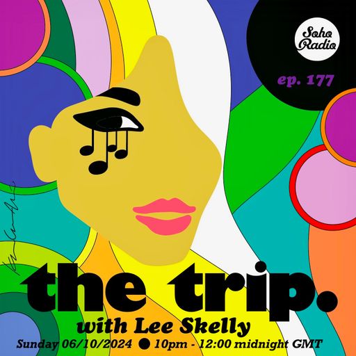 The Trip with Lee Skelly (06/10/2024)