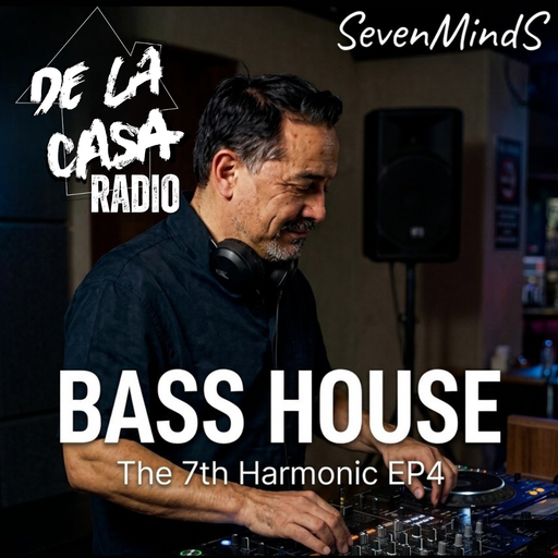SevenMindS - De La Casa Radio 07.04.26