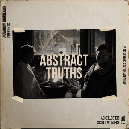 Abstract Truths: An Evolving Jazz Compendium – Volume Five