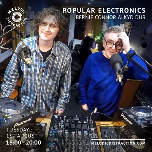 Popular Electronics with Bernie Connor & Kye Dub (August '23)
