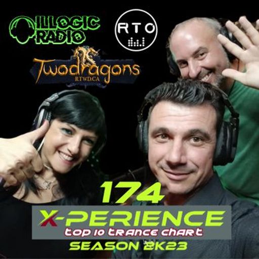 X-PERIENCE TOP 10 TRANCE CHART 174 Radio TwoDragons 23.11.2023
