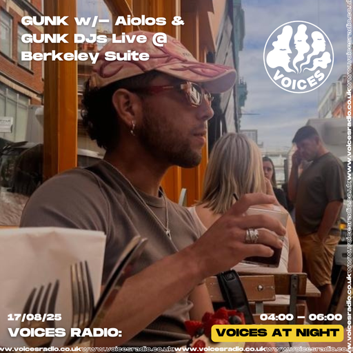 GUNK w/ Aiolos & GUNK DJs Live @ Berkeley Suite - 16/08/25 - [Voices Radio]