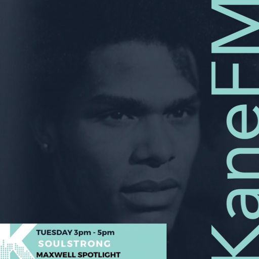 PART 1: SoulStrong Radio / Maxwell Spotlight PT1 / Neo Soul / R&B / Hip Hop