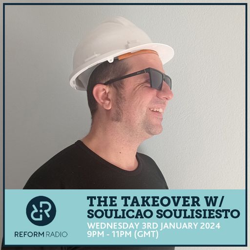 The Takeover w/ Soulicao Soulisiesto 3rd January 2024