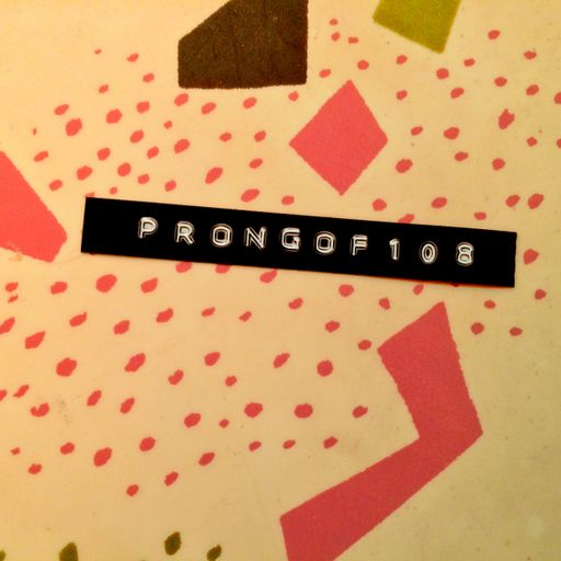Prongof108 #25 w/ The Crew 17.11.2015