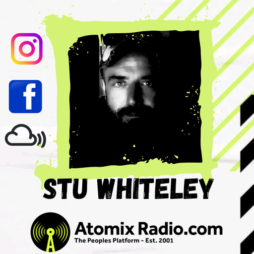 Stu Whiteley - House is a Feeling Vol - 10/5/23 - Atomix Radio