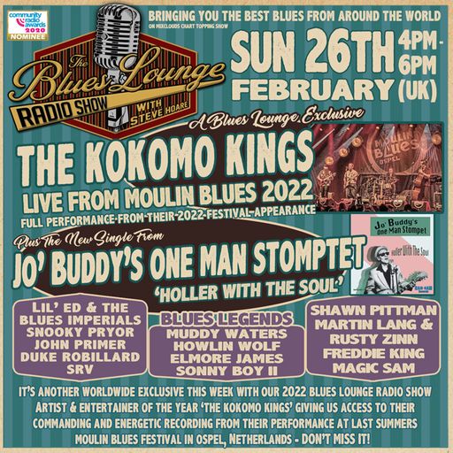 The Blues Lounge Radio show feat The Kokomo Kings Live from the 2022 Moulin Blues Festival and more