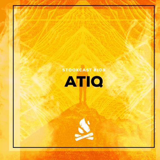 Stookcast #103 - Atiq