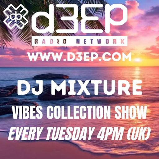 DJ Mixture - The Vibes Collection (08/07/25)