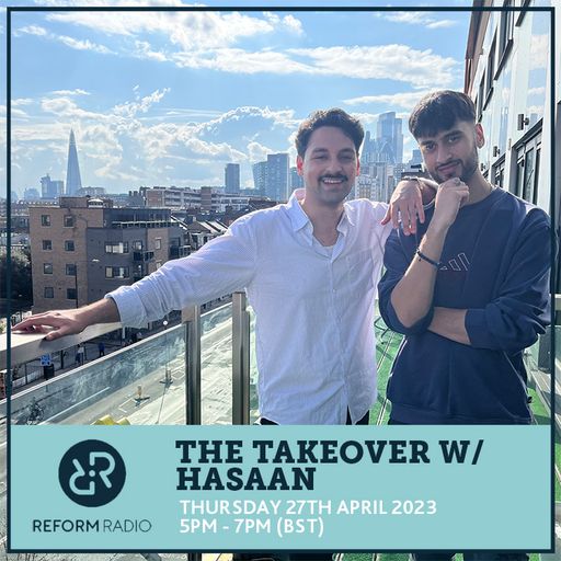 The Takeover w/ Hasaan 27th April 2023