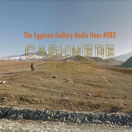 The Eggman Gallery Radio Hour The Eggman Gallery Radio Hour #82 04.05.2022