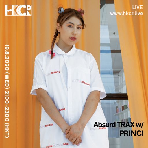 Absurd TRAX with PRINCI - 19/08/2020