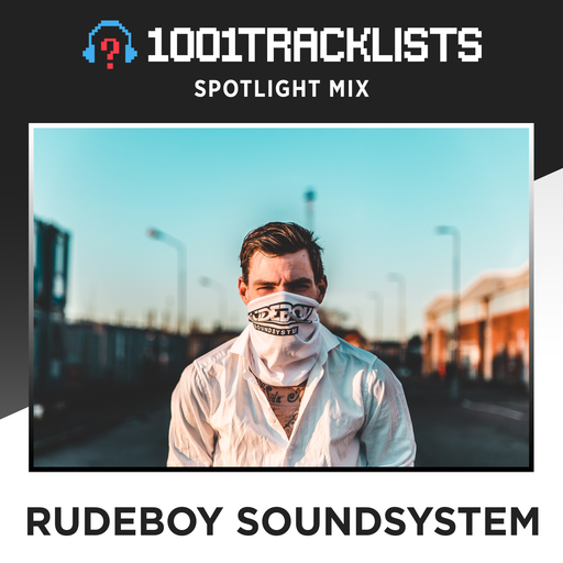 RUDEBOY SOUNDSYSTEM - 1001Tracklists Spotlight Mix
