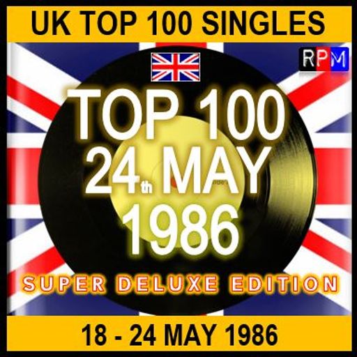 UK TOP 100 : 18 - 24 MAY 1986
