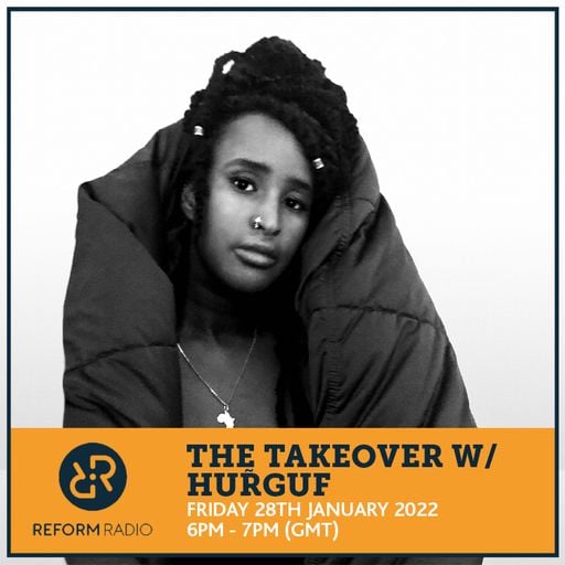 The Takeover w/ Hur̃guf 28th January 2022