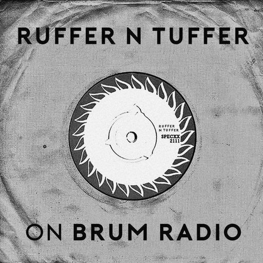 Ruffer N Tuffer with Jonnie Greaves (15/07/2017)