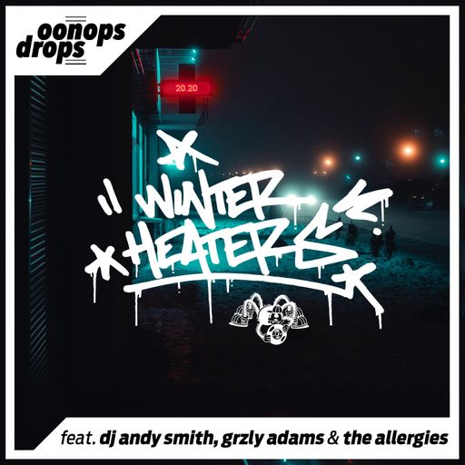 Oonops Drops - Winter Heaters