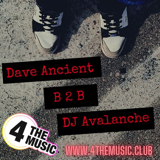 Dave Ancient b2b DJ Avalanche pt1 July 2021 - 4 The Music Exclusive -