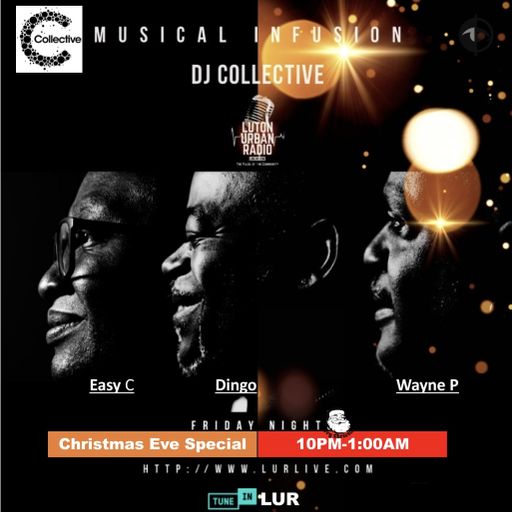 DJ COLLECTIVE CHRISTMAS EVE SPECIAL - LUTON URBAN RADIO