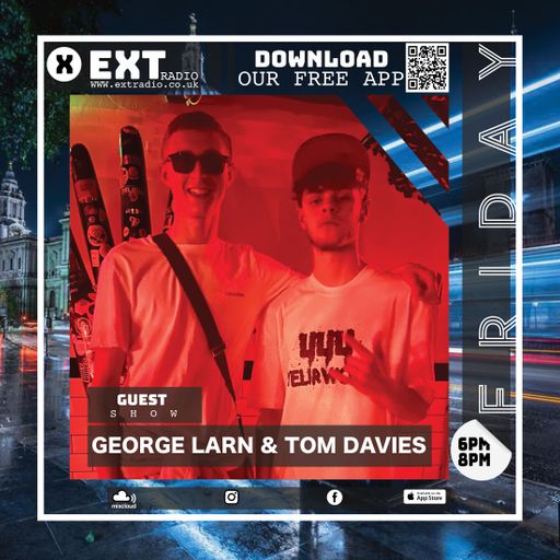 George Larn b2b Tom Davies - Guest Show - 24 JAN 2025