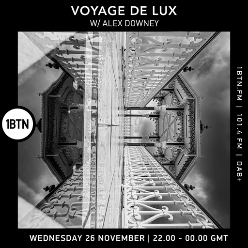 Voyage de Lux w/ Alex Downey - 26.11.25