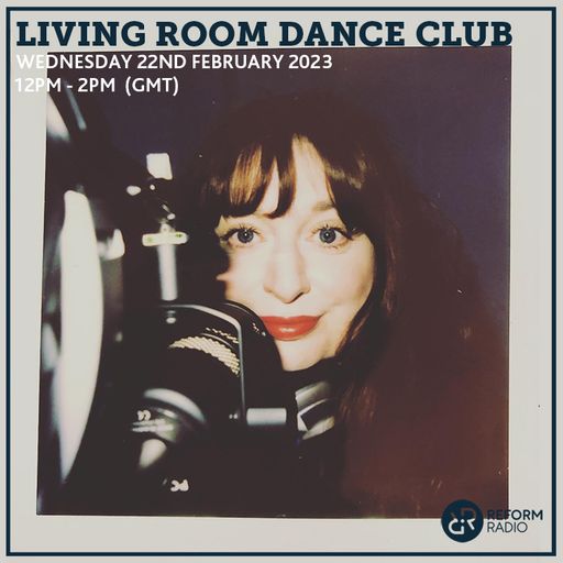 Living Room Dance Club 22nd February 2023