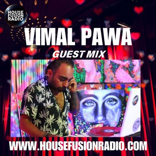 VIMAL PAWA // GUEST MIX // 26-07-25