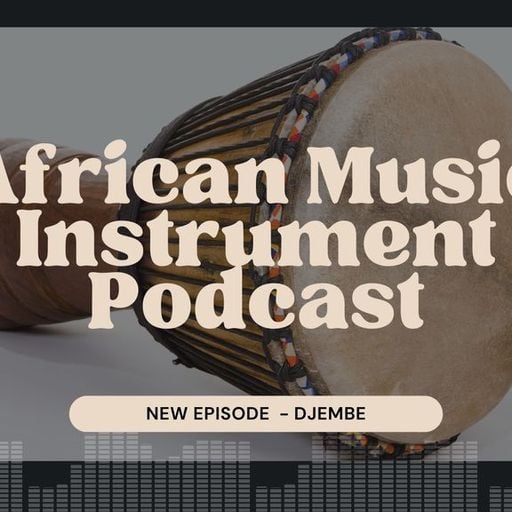 African Music Library - African Instrument Studies - 12th November 2025