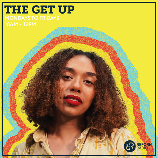 The Get Up 17th August 2022