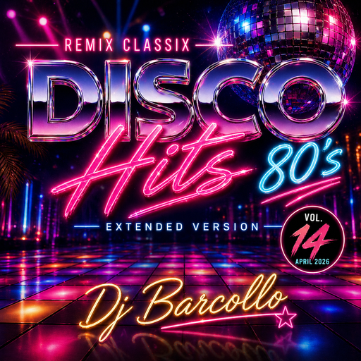 Remix Classix Disco Hits 80´s Extended Version Vol.14 April 2026