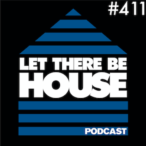 Let There Be House Podcast With Queen B #411