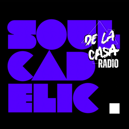 soulcadelic - De La Casa Radio 01.05.26