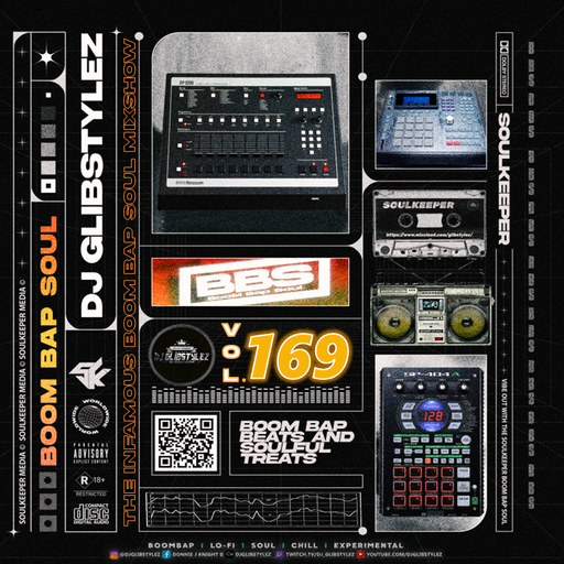 DJ GlibStylez - The INFAMOUS Boom Bap Soul Mixshow Vol. 169