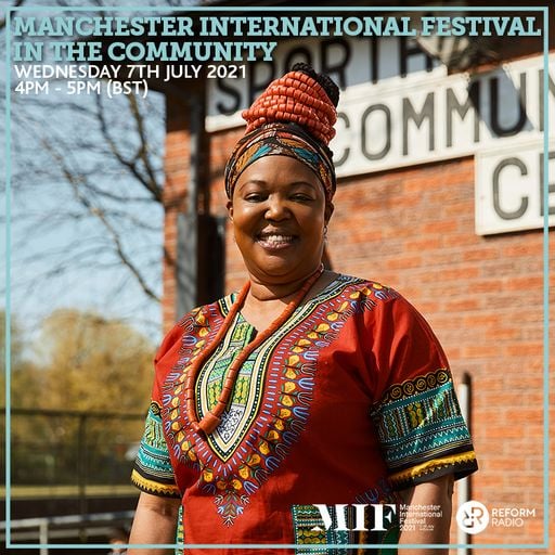 Manchester International Festival: In The Community 7th July 2021