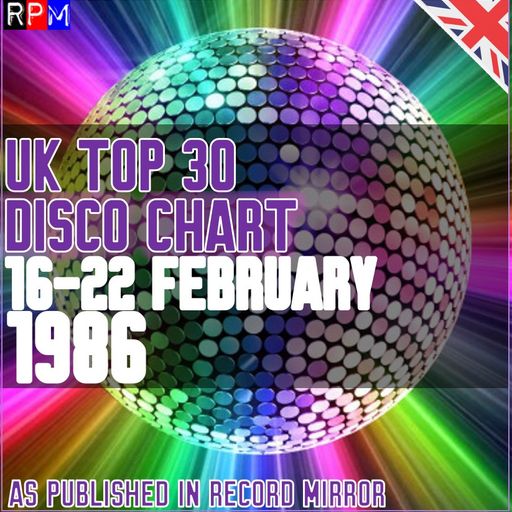 UK DISCO CHART : 16-22 FEBRUARY 1986