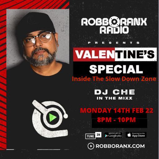 Inside The Slow Down Zone - The Valentines Special (Robbo Ranx Radio 14|02|22)