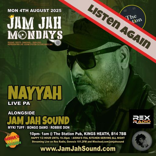 Jam Jah Mondays 4th Aug 25 ft. NAYYAH (live PA)