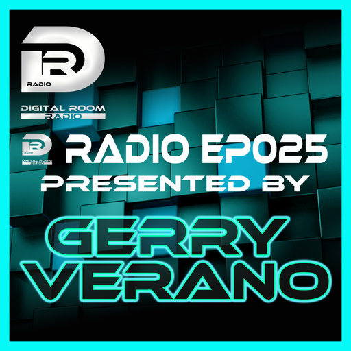 Digital Room Radio EP025 mixed by Gerry Verano