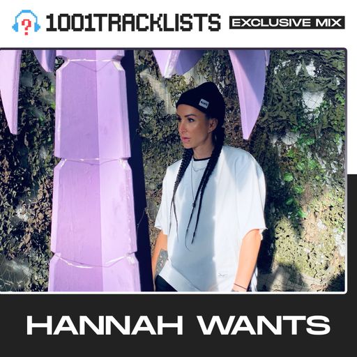 Hannah Wants - 1001Tracklists 'Lift Off' Exclusive Mix (LIVE From Lab 11 Birmingham)