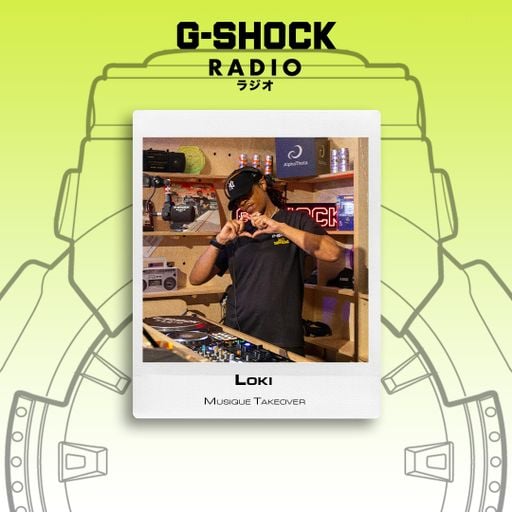 G-SHOCK Radio Presents... Musique Takeover - Loki - 24/01