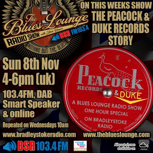 The Blues Lounge Radio Show - 8th Nov 2020 inc The Peacock & Duke Records Story