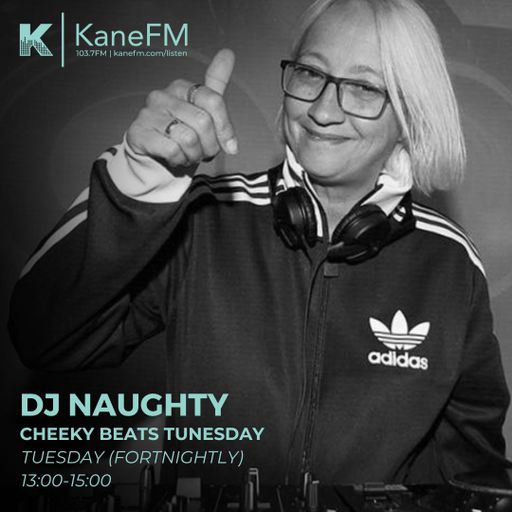 DJ Naughty - Cheeky Beats Tunesday 06 Jan 2025