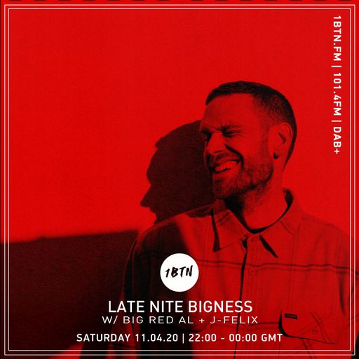 LATE NIGHT BIGNESS with guest J-Felix - Episode 27 - 11.04.2020